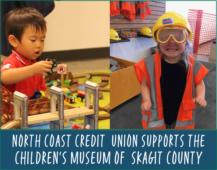 Photo of two children playing at the museum with text: North Coast Credit Union Supports The Children's Museum of Skagit County